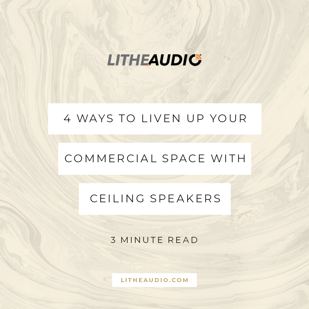 4 ways to liven up your commercial space with ceiling speakers